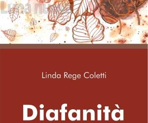 Linda e "Diafanità": le poesie "segrete" diventano una raccolta