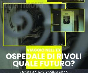 Rivoli, immagini e ricordi del vecchio ospedale