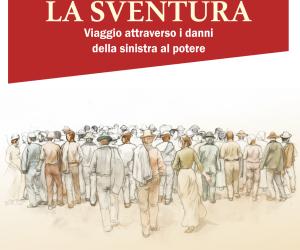 "La sventura" e i danni della sinistra al potere